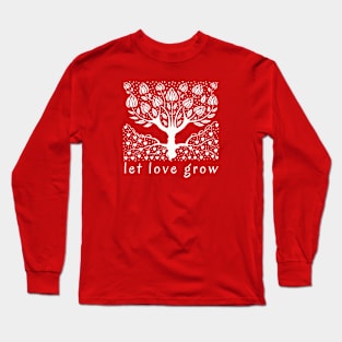 Let Love Grow Long Sleeve T-Shirt